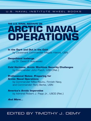 cover image of The U.S. Naval Institute on Arctic Naval Operations